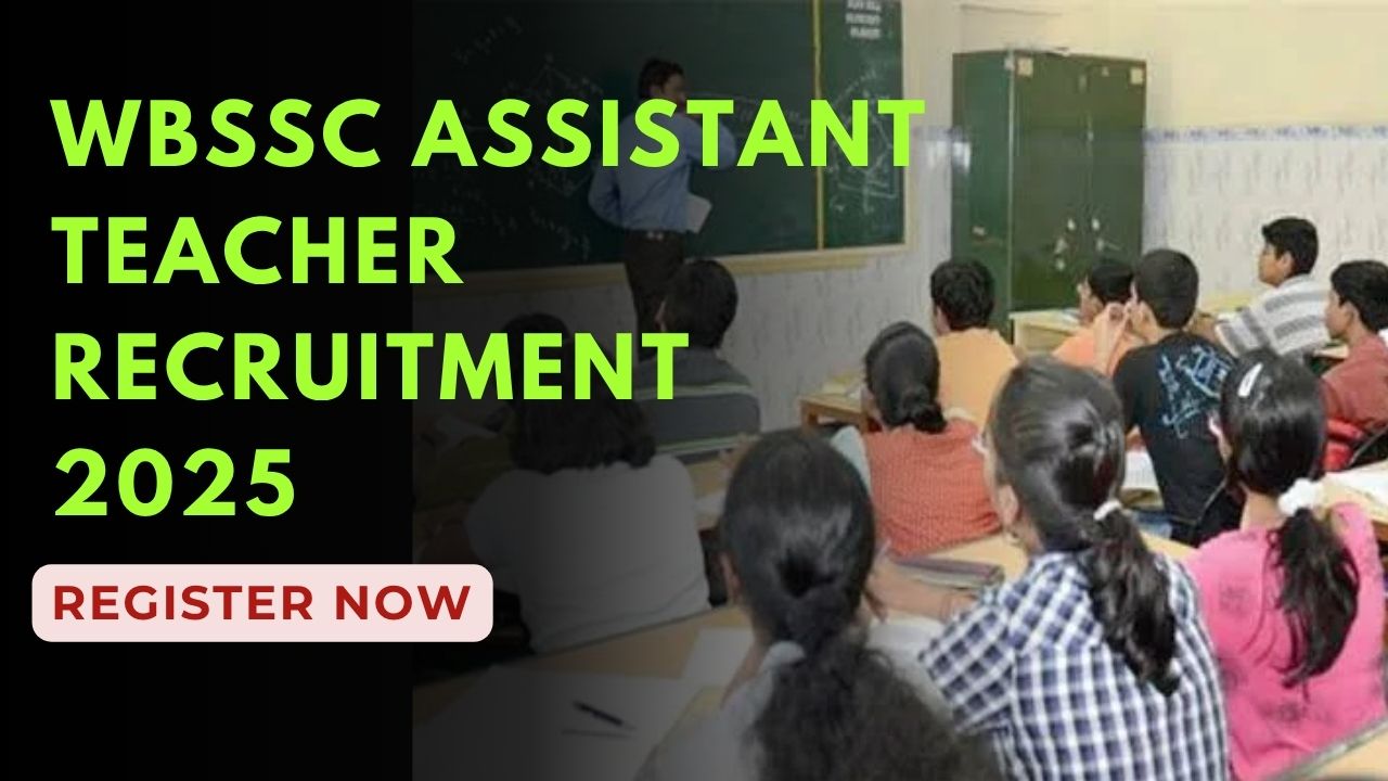 WBSSC Assistant Teacher Recruitment 2025 Apply Now!
